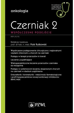 Czerniak. Współczesne podejście 2. W gabinecie ...