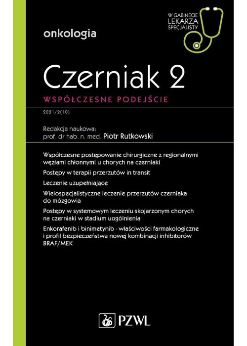 Czerniak. Współczesne podejście 2. W gabinecie ...