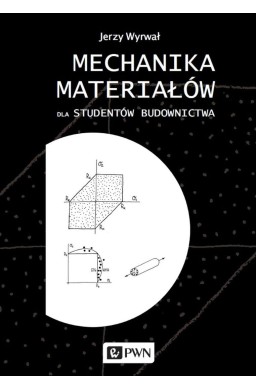 Mechanika materiałów dla studentów budownictwa