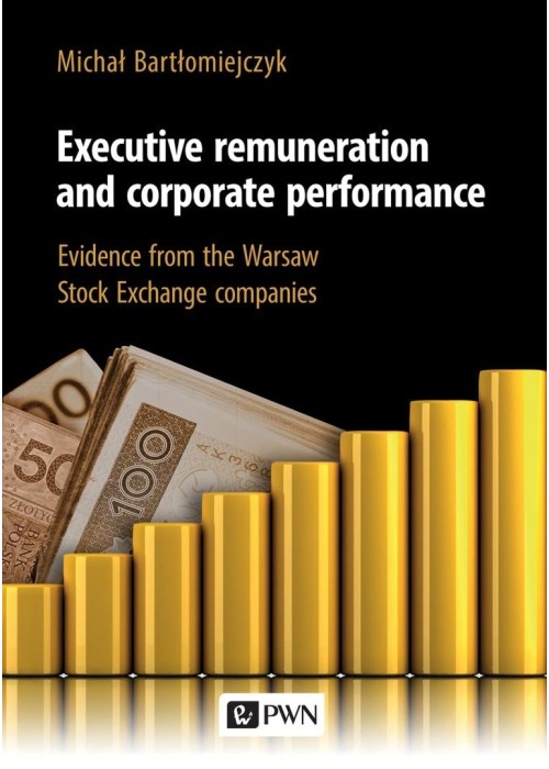 Executive remuneration and corporate performance