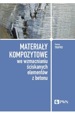 Materiały kompozytowe we wzmacnianiu ściskanych...
