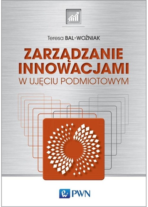 Zarządzanie innowacjami. w ujęciu podmiotowym