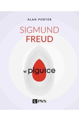 Sigmund Freud w pigułce