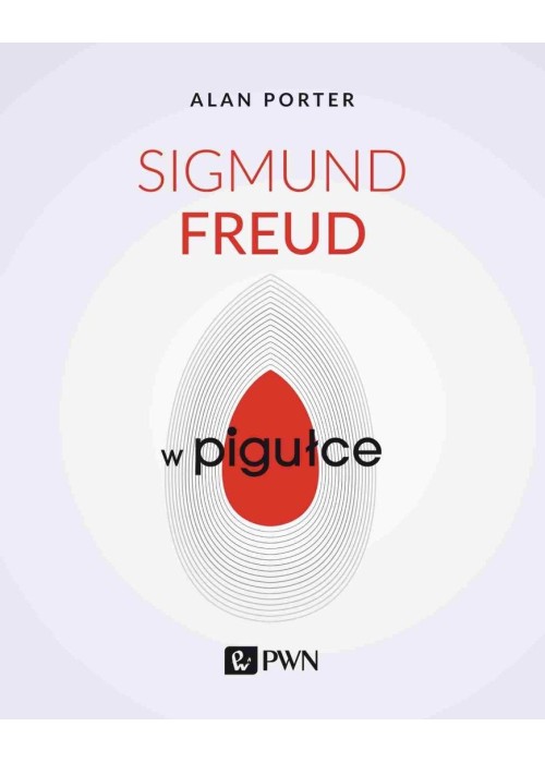 Sigmund Freud w pigułce