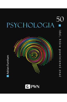 50 idei, które powinieneś znać. Psychologia