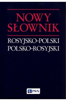 Nowy słownik rosyjsko-polski, polsko-rosyjski