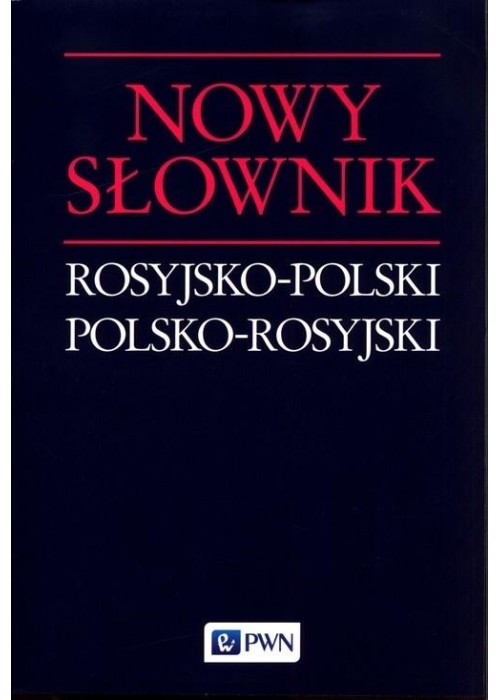 Nowy słownik rosyjsko-polski, polsko-rosyjski