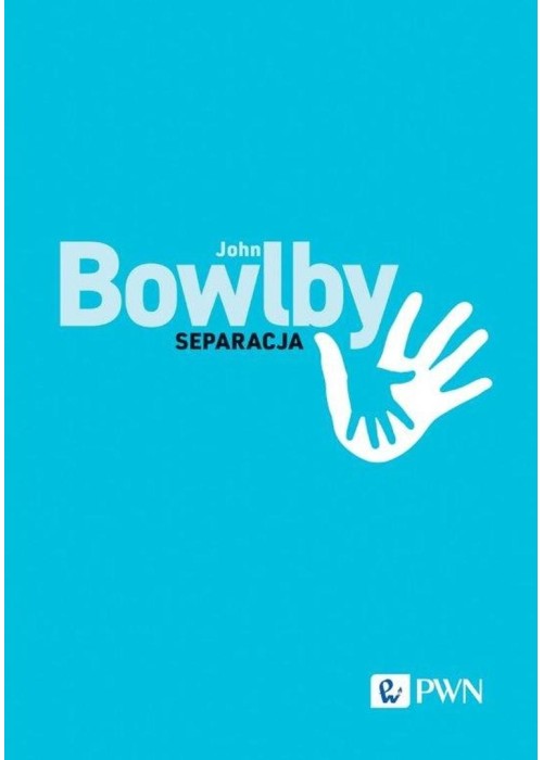 Separacja. Lęk i złość