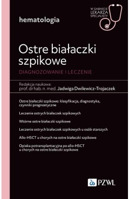 Ostre białaczki szpikowe. Diagnozowane i leczenie