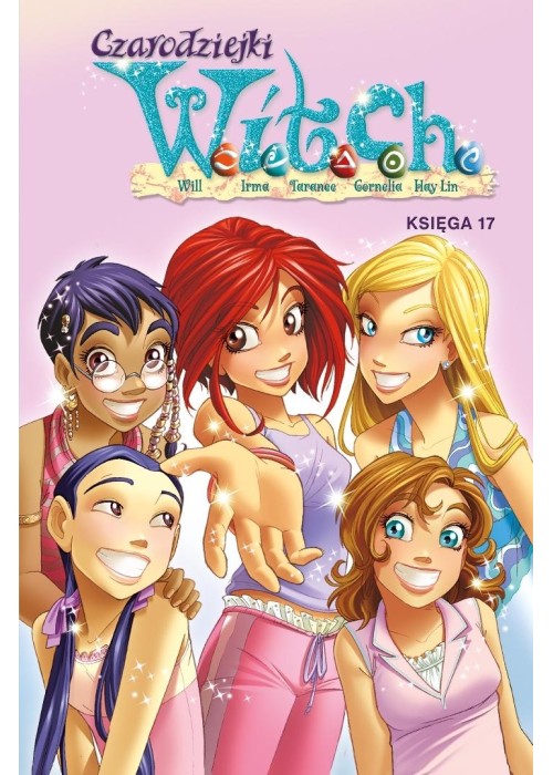 Czarodziejki W.I.T.C.H. Księga 17