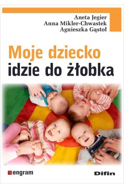 Moje dziecko idzie do żłobka