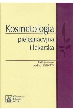 Kosmetologia pielęgnacyjna i lekarska