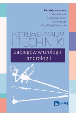 Instrumentarium i techniki zabiegów w urologii...
