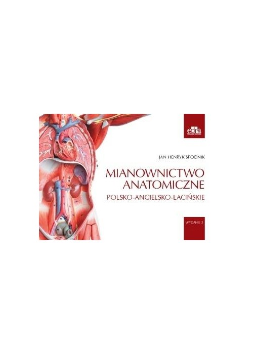 Mianownictwo anatomiczne polsko-angielsko-łacińsk