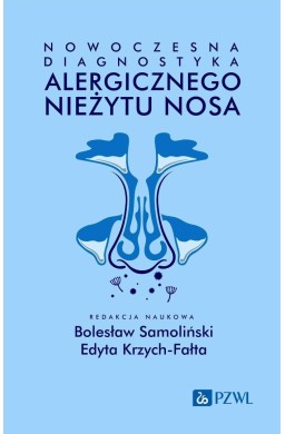 Nowoczesna diagnostyka alergicznego nieżytu nosa