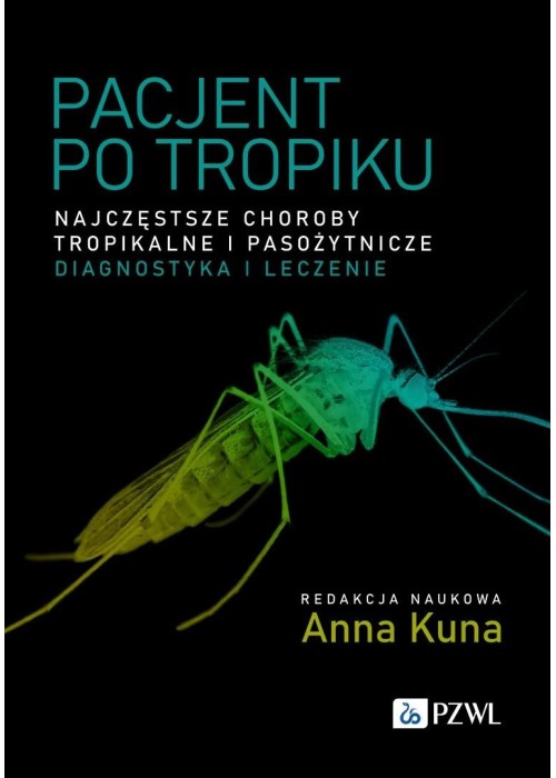 Pacjent po tropiku. Najczęstsze choroby tropikalne