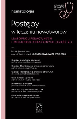 Hematologia. Postępy w leczeniu nowotworów limfopr