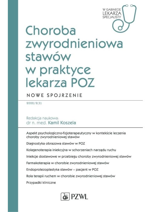 Choroba zwyrodnieniowa stawów w praktyce lekarza..