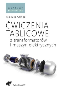Ćwiczenia tablicowe z transformatorów i maszyn...