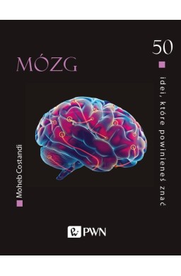 50 idei, które powinieneś znać. Mózg