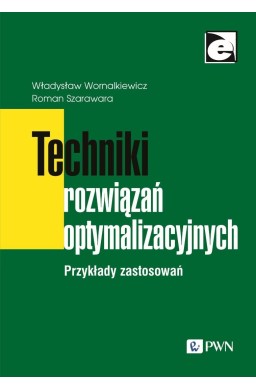 Techniki rozwiązań optymalizacyjnych
