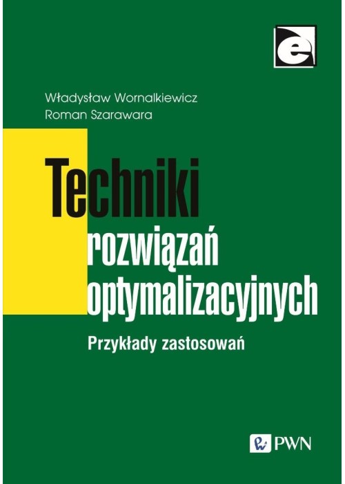Techniki rozwiązań optymalizacyjnych