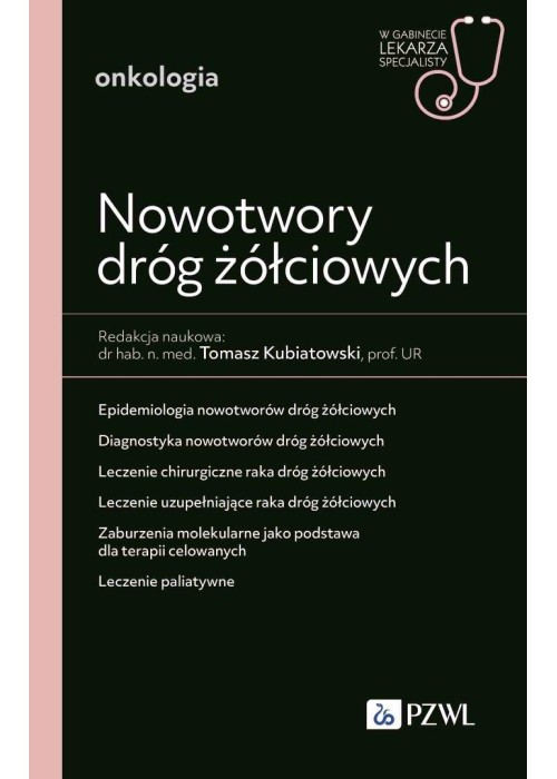 Nowotwory dróg żółciowych. W gabinecie lekarza...