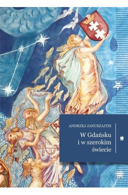 W Gdańsku i w szerokim świecie