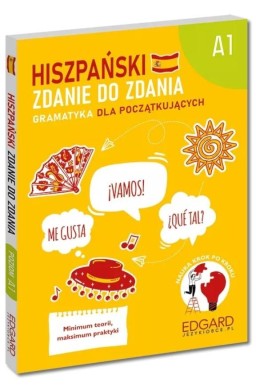 Hiszpański. Zdanie do zdania. Gramatyka A1