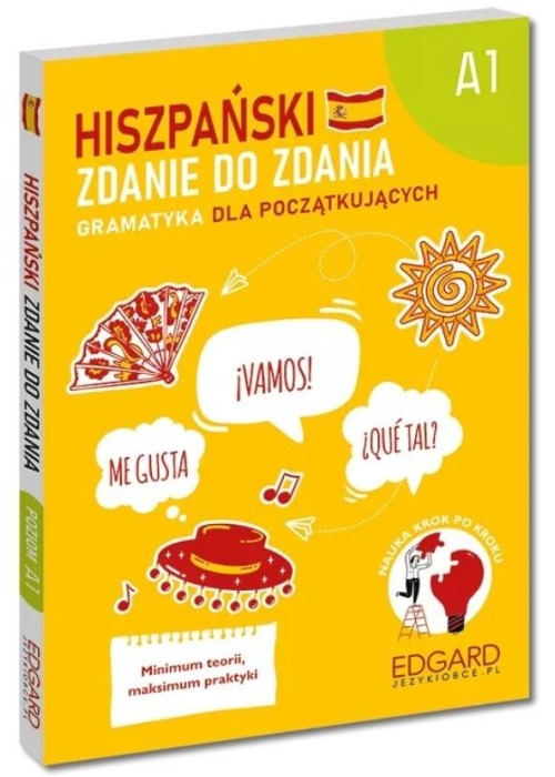 Hiszpański. Zdanie do zdania. Gramatyka A1