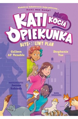 Kati - kocia opiekunka cz.4 BłysKOTliwy plan