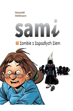Sami T.11 Zombie z Zapadłych Ziem