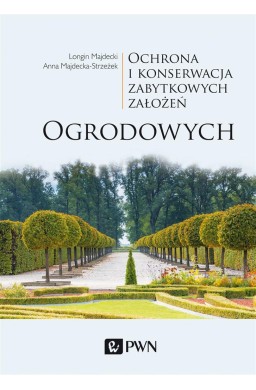 Ochrona i konserwacja zabytkowych założeń...