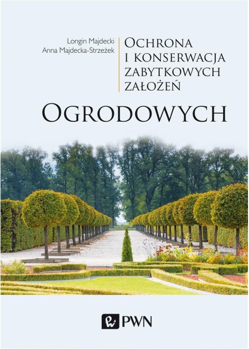 Ochrona i konserwacja zabytkowych założeń...
