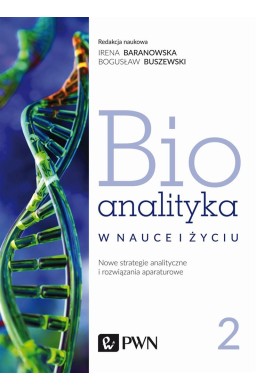 Bioanalityka T.2 Nowe strategie analityczne...
