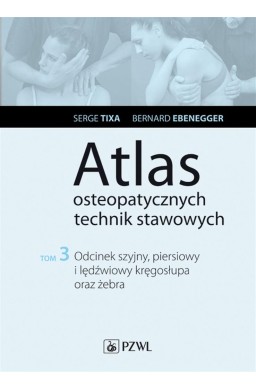 Atlas osteopatycznych technik stawowowych T.3
