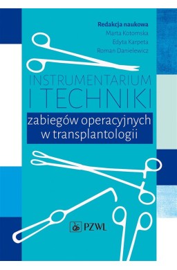 Instrumentarium i techniki zabiegów operacyjnych..