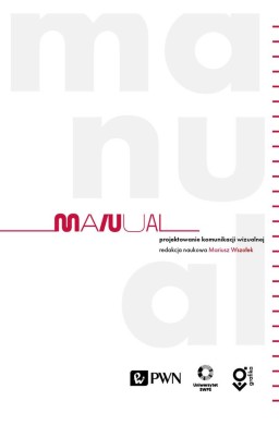 Manual. Projektowanie komunikacji wizualnej