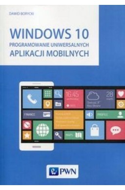 Windows 10 Programowanie uniw. ap. mobilnych