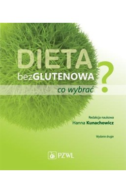 Dieta bezglutenowa - co wybrać?