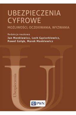 Ubezpieczenia cyfrowe. Możliwości, oczekiwania...