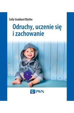 Odruchy, uczenie się i zachowanie