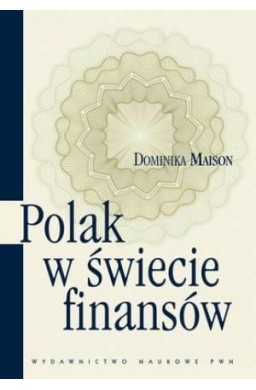 Polak w świecie finansów. O psychologicznych...
