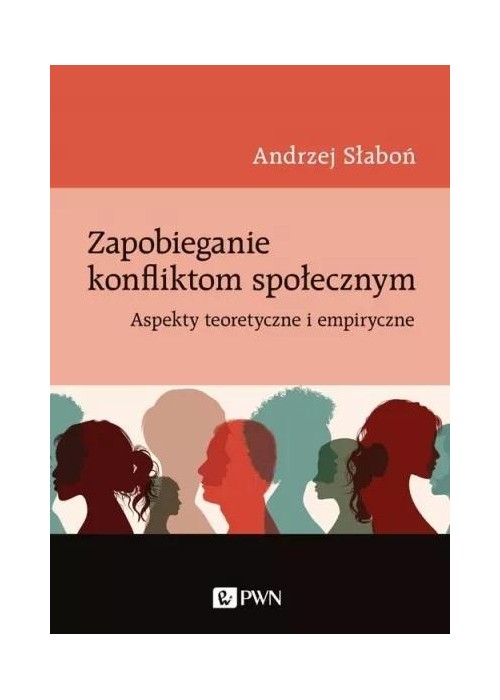 Zapobieganie konfliktom społecznym. Aspekty teoret