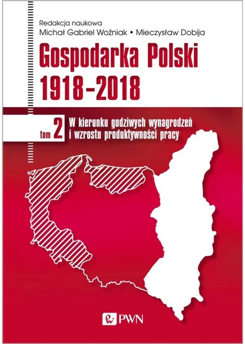 Gospodarka Polski 1918-2018 T.2