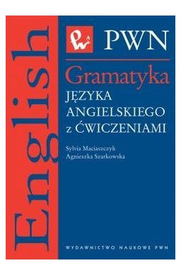 Gramatyka języka angielskiego z ćwiczeniami