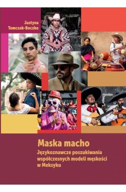 Maska macho. Językoznawcze poszukiwania..