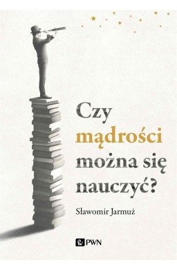 Czy mądrości można się nauczyć?