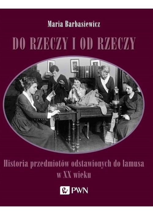Do rzeczy i od rzeczy