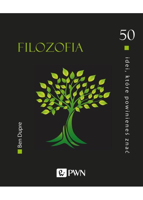50 idei, które powinieneś znać. Filozofia